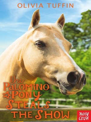 cover image of The Palomino Pony Steals the Show